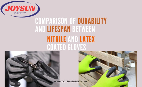 Comparison of Durability and Lifespan Between Nitrile and Latex Coated Gloves