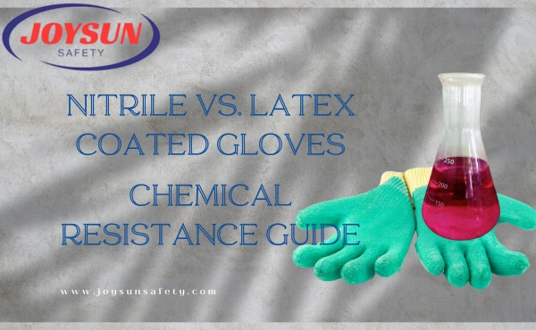 Nitrile vs. Latex Coated Gloves: Chemical Resistance Guide